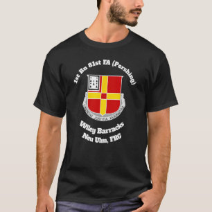 1. Bn 81. FA Wiley Barracks Neu Ulm Design T-Shirt