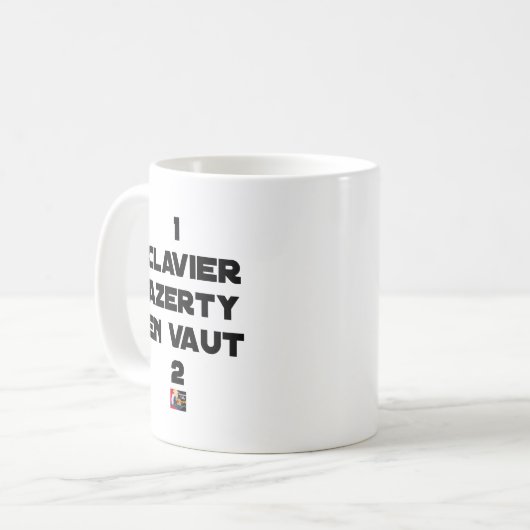 1 CLAVIER AZERTY DAVON VALUE 2 - Wortspiele Kaffeetasse (Vorderseite Links)