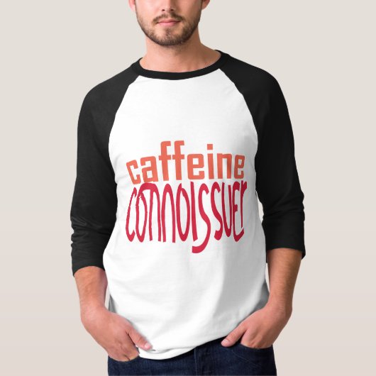 1. Coffeine Connoisseur T-Shirt (Vorderseite)