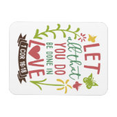 1 COR 16:18 LASSE ALLES, WAS SIE IN DER LIEBE TUN MAGNET (Horizontal)