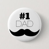#1 Dad Black Mustache - Number One Button (Vorderseite)