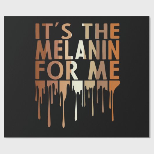 1 Das Melanin für mich Melanin Schwarze Geschichte Geschenkpapier (Flach)