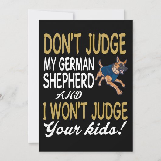 1 Don't Judge My German Shepherd And I Won't Judge Einladung (Vorderseite)