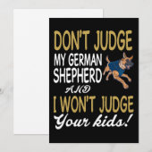 1 Don't Judge My German Shepherd And I Won't Judge Einladung (Vorne/Hinten)