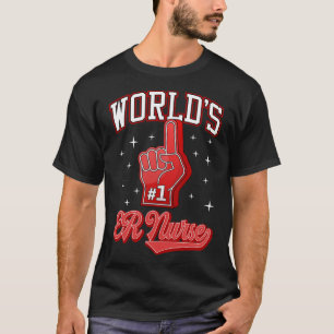 1 ER Nurse World's Number One ER Nurse Foam Finger T-Shirt