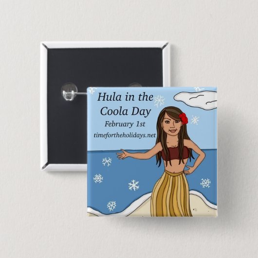 1. Februar ist Hula in der Coola Day Funny Button (Vorne & Hinten)