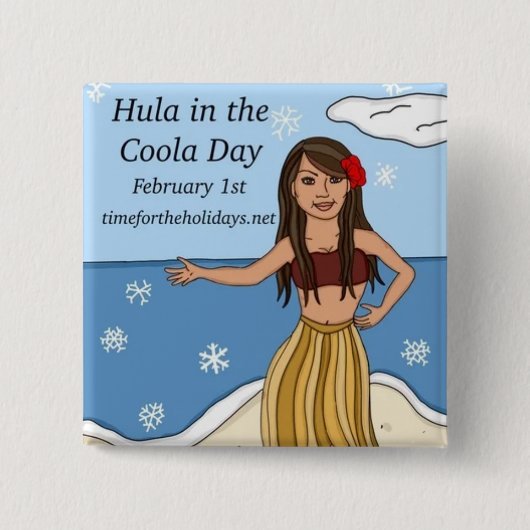 1. Februar ist Hula in der Coola Day Funny Button (Vorderseite)