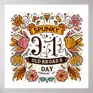 1. Februar - Spunky Old Broads Day Poster