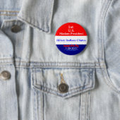 1. Gnädige Frau Präsident Hillary Rodham Clinton Button (Beispiel)