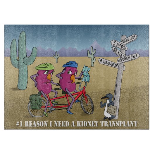 # 1 Grund benötige ich eine Nierentransplantation Schneidebrett (Vorderseite)