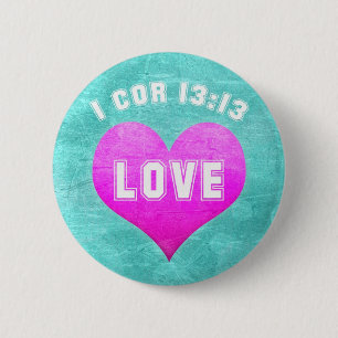 1 Herz-13:13 LIEBE christlicher Bibel-Vers Button