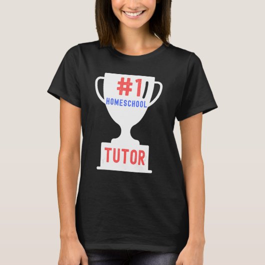 1 Homeschool Tutor Proud Homeschooler Teacher T-Shirt (Vorderseite)