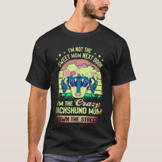 1 Ich bin nicht die süße Mom nebenan, ich bin die T-Shirt