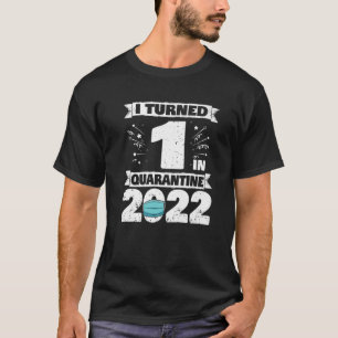 1 in Quarantäne 2022 1. Geburtstag T-Shirt