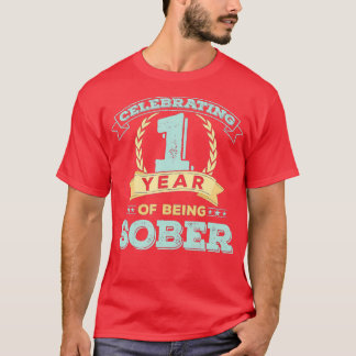 1 Jahr nüchterne Geschenke Jubiläum Erholung T-Shirt