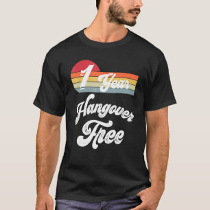 1 Jahr Sober Erholung feiert Sobriety Anniversa T-Shirt