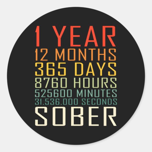 1 Jahr Sobriety Jahrestag 1 Jahre nüchtern Runder Aufkleber (Vorderseite)