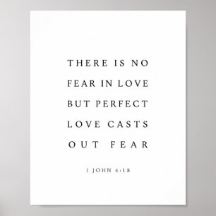 1 Johannes 4:18 Die vollkommene Liebe treibt die F Poster