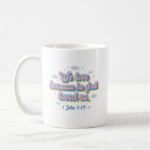 1 John 4:19 Bibelangebot Kaffeetasse (Links)