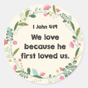 1 John 4:19 Wir Liebe, weil er Sticker zum ersten