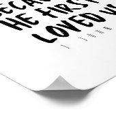 1 John 4:19 Wir Liebe, weil er uns zum ersten Mal  Poster (Ecke)