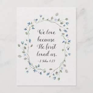 1 John 4:19 Wir Liebe, weil er uns zum ersten Mal  Postkarte