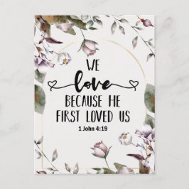 1 John 4:19 Wir Liebe, weil er uns zum ersten Mal  Postkarte