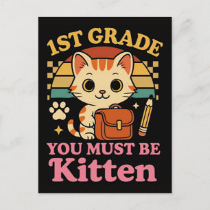 1. Klasse du musst ein Kätzchen lustig süße Katze  Feiertagspostkarte