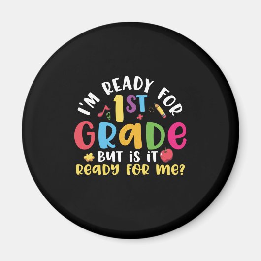 1. Klasse Lehrer Ich bin bereit für 1. Klasse Magnet (Vorne)