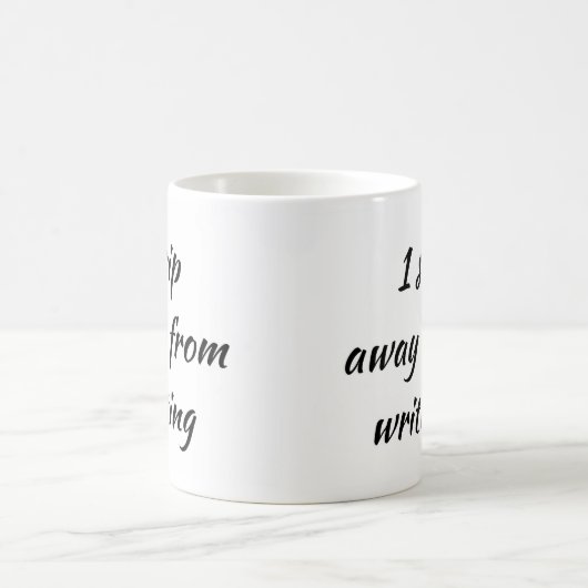 1 Klick weg vom Schreiben Kaffeetasse (Mittel)