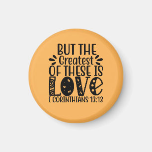 1 Korinthen 13:13 Das Bestste von ihnen ist Liebe Magnet