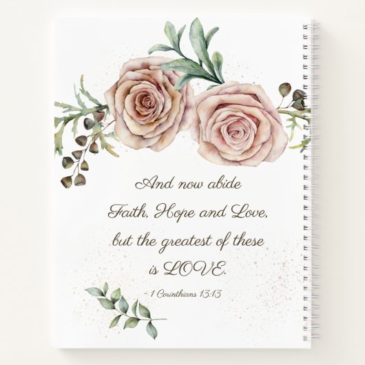 1 Korinther 13:13 Liebe der Hoffnung Glaube Rosen Notizblock (Rückseite)