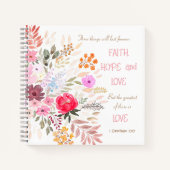 1 Korinther 13:13 Liebe Faith Hope Spring Floral Notizblock (Vorderseite)