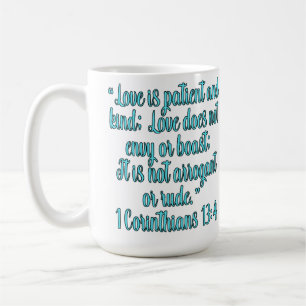 1. Korinther 13,4 Die Liebe ist geduldig und gütig Kaffeetasse