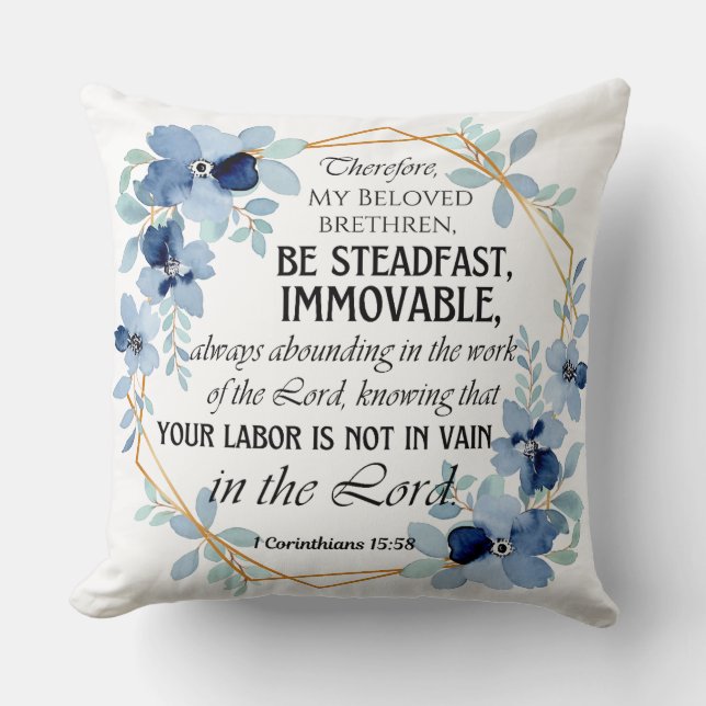 1 Korinther 15:58 Inspiration Verse Floral Kissen (Vorderseite)