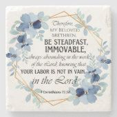 1 Korinther 15:58 Inspiration Verse Floral Steinuntersetzer (Vorderseite)