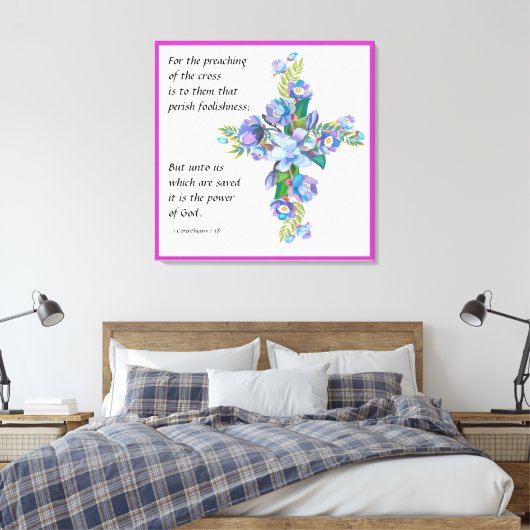 1 Korinther 1:18 Leinwanddruck (Insitu (Schlafzimmer))