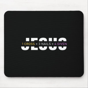 1 Kreuz 3 Nägel 4 Tag Jesus Christlich Mousepad