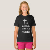 1 Kreuz 3 Nägel Vergebene Christliche Glaubensferi T-Shirt (Vorne ganz)