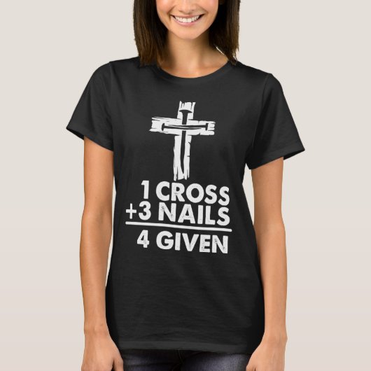 1 Kreuz + 3 Nails 4 gegeben Christlichen Jesus Ost T-Shirt (Vorderseite)