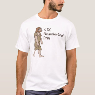 <1% Neandertaler-Shirt T-Shirt