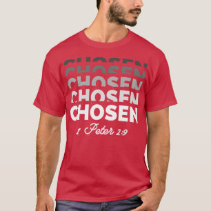 1 Peter 29 ausgewählt Christlich T-Shirt