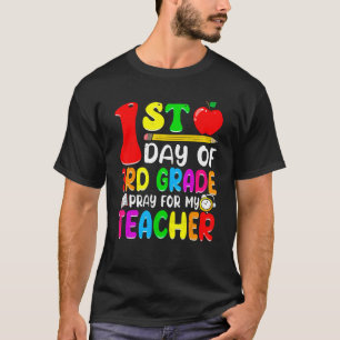 1. Tag der 3. Klasse beten für meinen Lehrer zurüc T-Shirt
