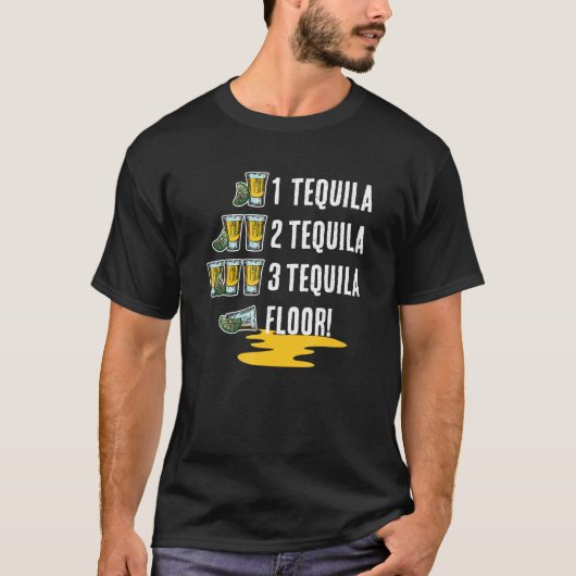 1 Tequila 2 Tequila 3 Tequila Floor! Cinco De Mayo T-Shirt (Vorderseite)