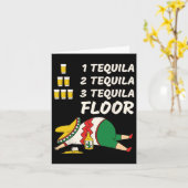 1 Tequila 2 Tequila 3 Tequila Floor - Funny Party Karte (Gelbe Blume)