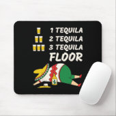 1 Tequila 2 Tequila 3 Tequila Floor - Funny Party Mousepad (Mit Mouse)