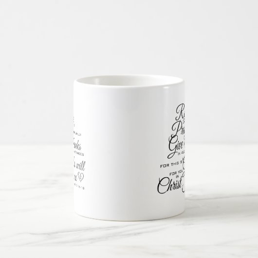 1 Thes 5:16 - 18 - Schrifts-Kunst Kaffeetasse (Mittel)