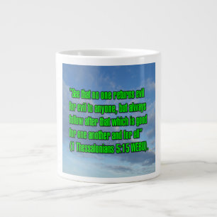 1 Thessaloniker 5:15 WEBU-Tasse Jumbo-Tasse