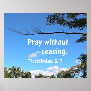 1 Thessaloniker 5:17 Betet ohne aufzuhören. Poster