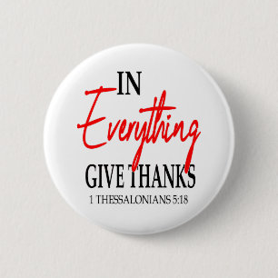 1 Thessaloniker 5:18 In allem Dank... Button
